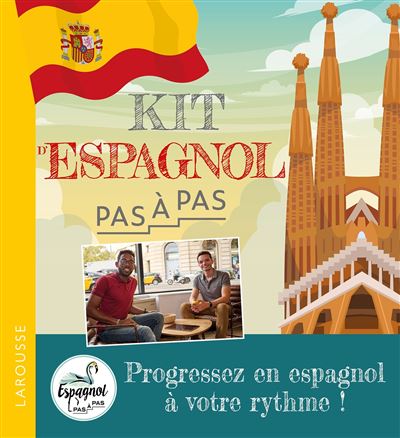 Larousse Le Kit D'espagnol - Pas À Pas - Espagnol Pas À Pas - Broché - Méthode De Langue