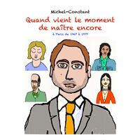 Quand vient le moment de naître encore