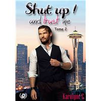 Shut up! and trust me Tome 2
