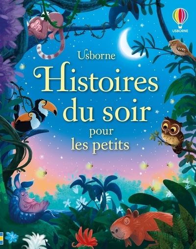Histoires du soir pour les petits - Dès 2 ans - Rosie Dickins - Usborne - cartonné - Album jeunesse - Usborne