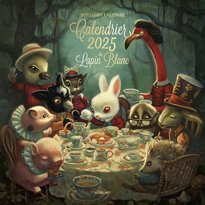Le Calendrier de Monsieur le Lapin Blanc 2025 - Benjamin Lacombe - Margot - broché - Calendrier