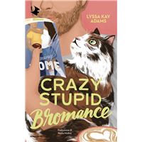 Crazy Stupid Bromance