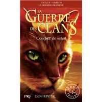 La guerre des clans - Cycle II : La dernière prophétie - Tome 6 Coucher de soleil -poche-