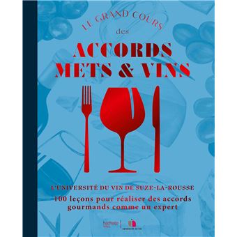 Le grand cours des accords mets et vins - 1