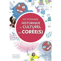 Dictionnaire historique et culturel des Corée(s)