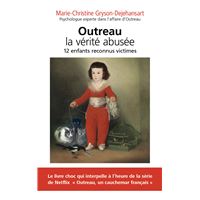 Outreau. La vérité abusée