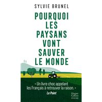 Pourquoi les paysans vont sauver le monde