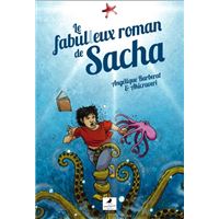Le "fabulleux"roman de sacha
