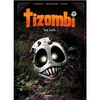 Tizombi - Sang famille Tome 02 : Tizombi - tome 02