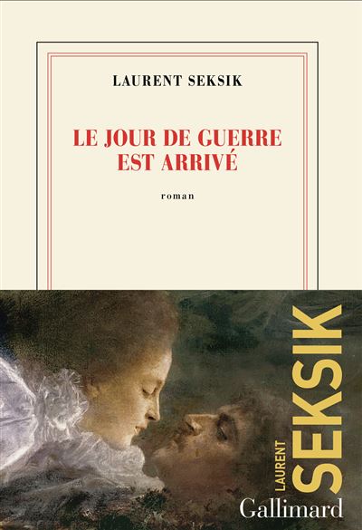 Le jour de guerre est arrivé - Laurent Seksik (2026)
