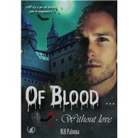 Of Blood without love