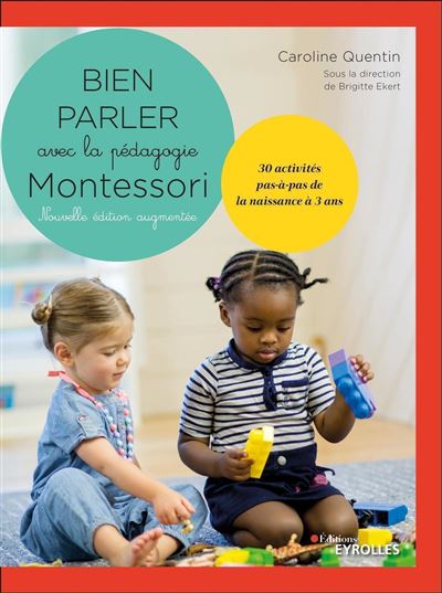 Bien parler avec Montessori (0-3 ans) - Nouvelle édition augmentée - Caroline Quentin - Boîte ou accessoire