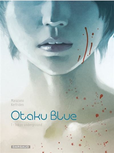 Otaku Blue - Tome 1 Tokyo Underground