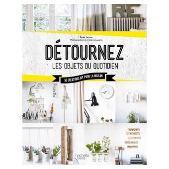 Détournez les objets du quotidien - 1