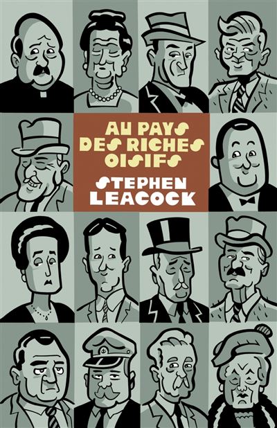 Au pays des riches oisifs - aventures en arcadie - Stephen Leacock - broché