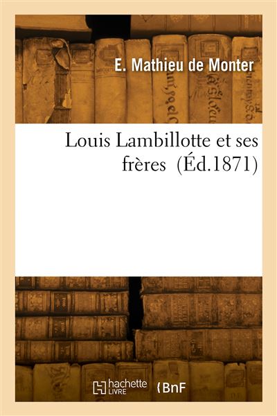 Louis Lambillotte et ses frères