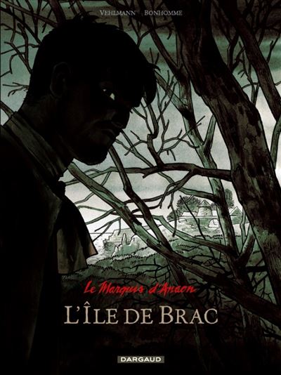 Le Marquis d'Anaon - Tome 1 L'Île de Brac