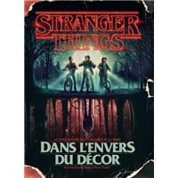 Stranger Things - Dans l'envers du décor