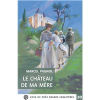 Le chateau de ma mere