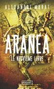 Aranea - Le Neuvième livre