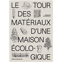 Le tour des matériaux d'une maison écologique