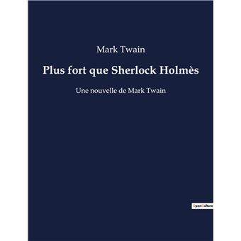 Sherlock Holmes - Sherlock Holmes, Une nouvelle de Mark Twain - 1