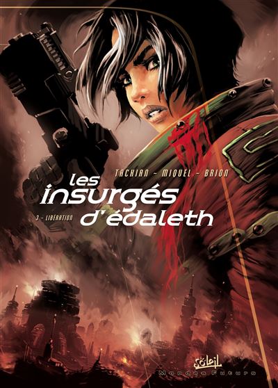 Les insurgés d'Édaleth - Tome 03 - Libération