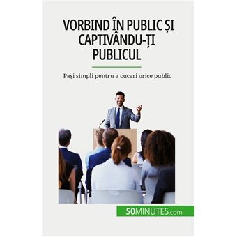 Vorbind în public și captivându-ți publicul - 1