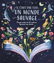 Il était une fois un monde sauvage