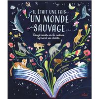 Il était une fois un monde sauvage