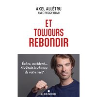 Et toujours rebondir