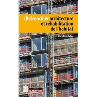 (Ré)concilier architecture et réhabilitation de l'habitat - 1