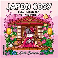Japon Cosy - Jade Summer - Coloriages zen et mignons pour adultes pour se détendre - Cosy colo