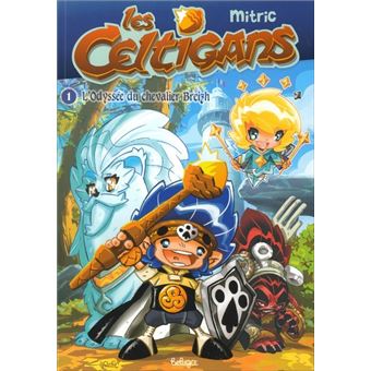 Les celtigans - Les celtigans, L'odyssée du chevalier Breizh T1 - 1