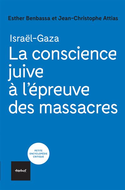 La conscience juive à l'épreuve des massacres - Esther Benbassa, Jean-Christophe Attias (2024)