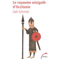 Le royaume wisigoth d'Occitanie