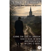 Georges Bernanos — Intégrale des romans et essais. Édition illustrée