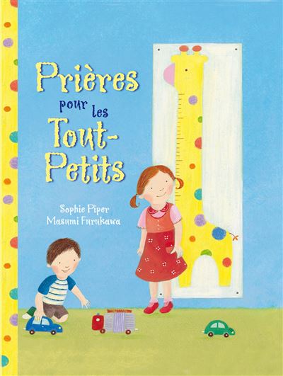 Prières pour les tout-petits - Sophie Piper - broché