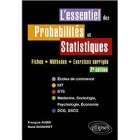 L'essentiel des Probabilités et Statistiques - Fiches, Méthodes, Exercices corrigés - 2e édition