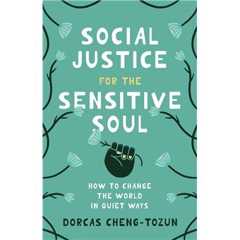 Social Justice for the Sensitive Soul - 1