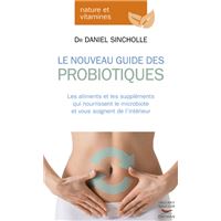 Le nouveau guide des probiotiques