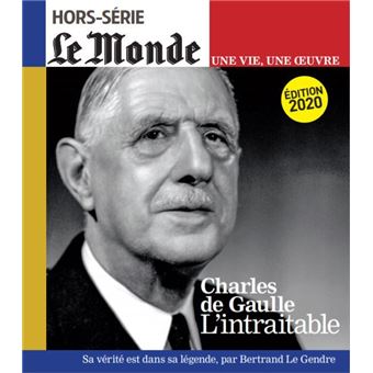 Le Monde HS Une vie/une oeuvre N°46 De Gaulle - octobre 2020 (réédition) - 1