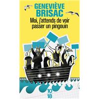 Moi, j'attends de voir passer un pingouin
