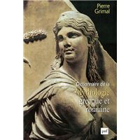 Dictionnaire de la mythologie grecque et romaine