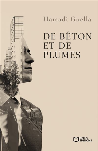 Hamadi Guella
Paru le 2 mai 2025
Roman (broché)
De Béton et de Plumes