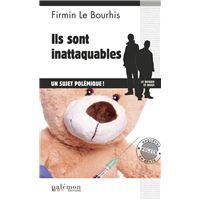Ils sont inattaquables