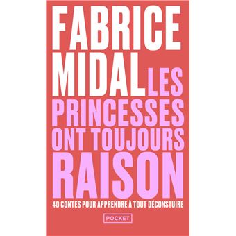 Les princesses ont toujours raison - La sagesse des contes et légendes pour déjouer les pièges d'aujourd'hui