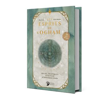 Les Esprits de l'Ogham - Magie, pratiques et sagesse