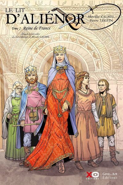 Le lit d'Aliénor : Reine de France - Mireille Calmel - broché