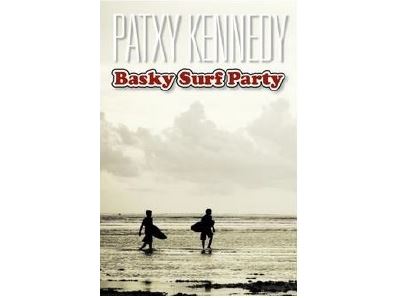 Basky surf party - Patxy Kennedy - broché